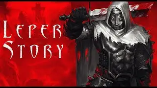 История прокаженного Leper Story Darkest Dungeon lore