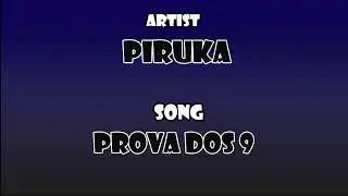 Piruka - Prova dos 9
