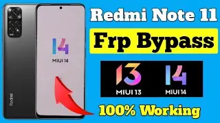 Redmi Note11 Frp Bypass || Redmi Note 11 Frp Bypass MIUI 14