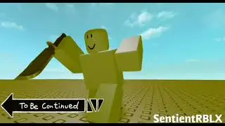 To Be Continued - ROBLOX ANIMATION