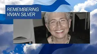 Remembering Vivian Silver - Messages from a Palestinian Friend