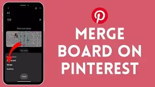 How to Merge Boards on Pinterest 2024 | Combine Pinterest Boards for Better Organization