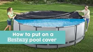 How to put on a Bestway pool cover