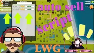 LWG AUTO-SELL SCRIPT INSTALL - HOW TO - GUILD ONLY CURRENTLY :)