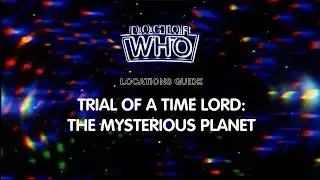 91. Doctor Who Locations Guide - The Mysterious Planet