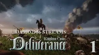 Let's Stream Kingdom Come: Deliverance - Part 1