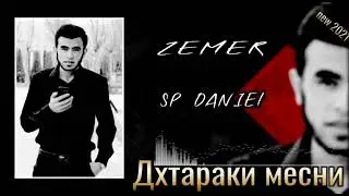 Zemer x Sp Daniel(Дхтраки месни)new rep 2021