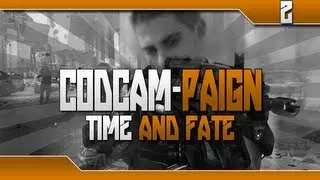 CodCam-Paign - Time and Fate - [2]