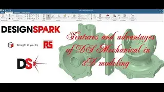 Using the advantages of DS Mechanical in 3D modeling | Преимущества DS в 3D-моделировании