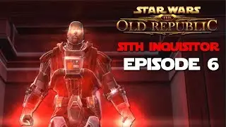 SWTOR: Sith Inquisitor - Episode 6 - Giant Killer