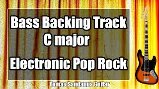 Bass Backing Track C major - Electronic Soft Pop Rock - NO BASS | ST 45