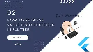 How to Retrieve Value from the TextField in Flutter | Flutter | Dart