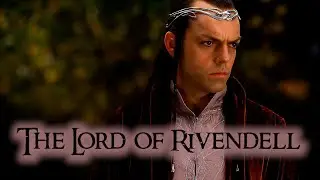 The Lord of Rivendell by Elowen Laurelin |⚔️ An Original Song for Elrond⚔️