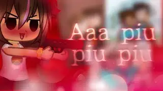 Aaa~ piu piu piu!~ meme