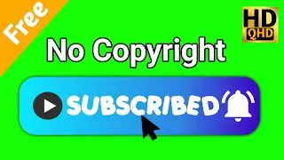 YouTube Subscribe Button Green Screen ।। No Copyright #habibur_rahman