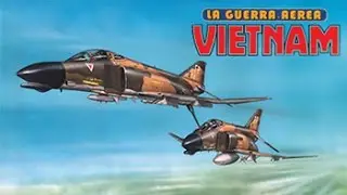 LA GUERRA AEREA NEL VIETNAM