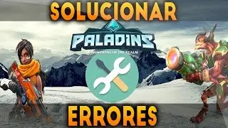 REPARAR ERRORES DE PALADINS