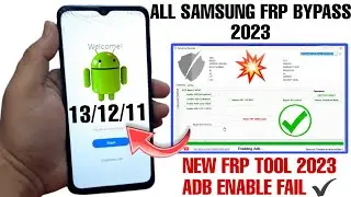Samsung FRP Bypass 2023 ADB Enable Fail With FRP Tool 2023 Android 13/12/11 | Google Account Remove