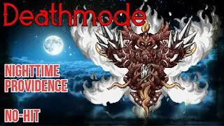 Nighttime Providence - Deathmode No-hit - Calamity (Rust and Dust)