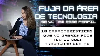 Como NÃO ser um profissional de Tecnologia