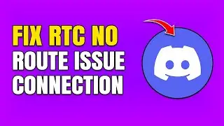 How To Fix Discord No Route RTC Connecting Problem