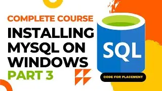 Installing MySQL on Windows | SQL Complete Course 🔥 #3