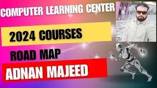Computer Learning Center Courses 2024 Road Map Details