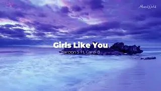 Maroon 5 - Girls Like You ft. Cardi B (Official Music)