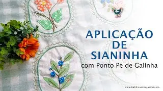 Como fazer aplicação de sianinha com Ponto Bordado 