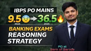 🔥Reasoning Strategy for Bank Exams🤯| 36.5 Marks in IBPS PO Mains 2025 🚀 (From 9.5 to 36.5) | BANKIFY