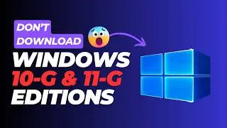 Don't  Download & Install Windows 10 & 11 Government Edition