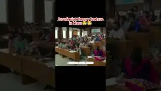 JavaScript Theory Lecture in Class /#funny #javascript #ytshorts #shortsfeed #shorts #viralshorts