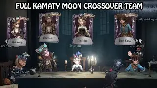 Full Kamaty Moon Crossover Team - Identity V