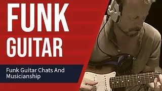 The Secret Why Funk Guitar Rhythm Is Way Cooler Than Noodling