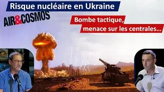 Nuclear threat to Ukraine: what use of a tactical bomb and risk to power plants