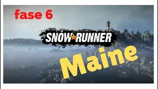 SnowRunner 2021 #Maine #phase6 2 VIDEO EXPLORACIÓN