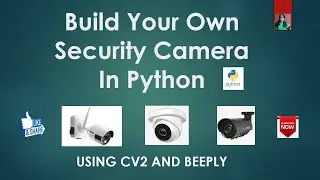 Build Your Own Security Camera In Python RATAN AGARWAL IT INFORMER