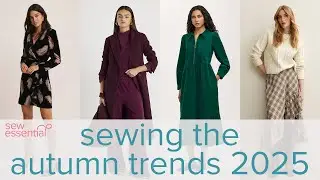 Sew the Autumn Trends 2025 Part 1 | Sewing Patterns & Fabrics You’ll Love