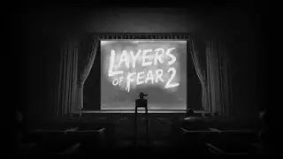 Стрим ▶Layers of Fear 2