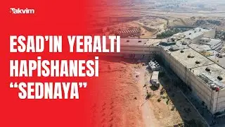 Sednaya Hapishanesi'nden özel görüntüler!
