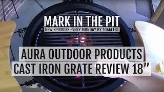 User Review - Aura Outdoor Products Cast Iron Cooking Grate 18