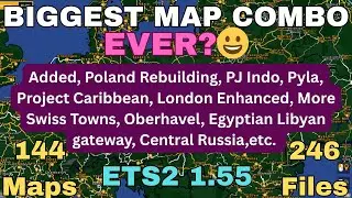 ETS2 1.55 BIGGEST MAP COMBO EVER?😀144 maps.     All map links, and placed in the correct load order👍