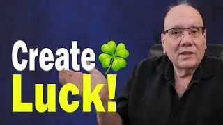 How To Create Your Own Luck - Insider Secrets!