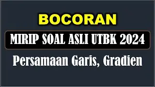 REVIEW BOCORAN SOAL UTBK 2024 - PERSAMAAN GARIS