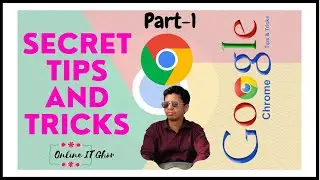 Google Chrome Tips and Tricks in Bangla || Secret Tips and Tricks || Online IT Ghor🔥🔥