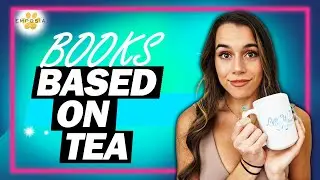 🫖 BOOKS & TEA 🧋 What to Read Next Based on Tea (2021 Book Recs)