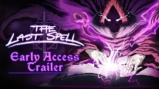 The Last Spell - Early Access Release Trailer