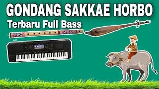 GONDANG SAKKAE HORBO TERBARU Full Bass MANTAP