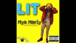 Mya Marly - LiT 🔥