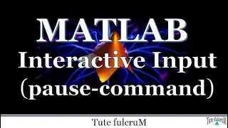Topic 16: Interactive Input (Part 4)-pause command|matlab programming|matlab tutorial videos